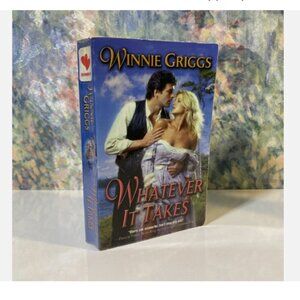 Whatever It Takes by Winnie Griggs (2002, Trade Paperback)